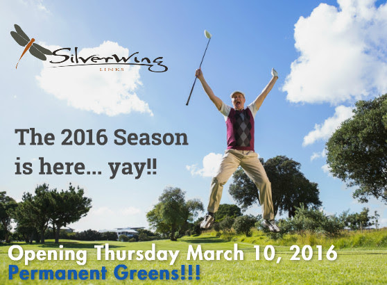 SilverWing Links Course Opening on March 10, 2016